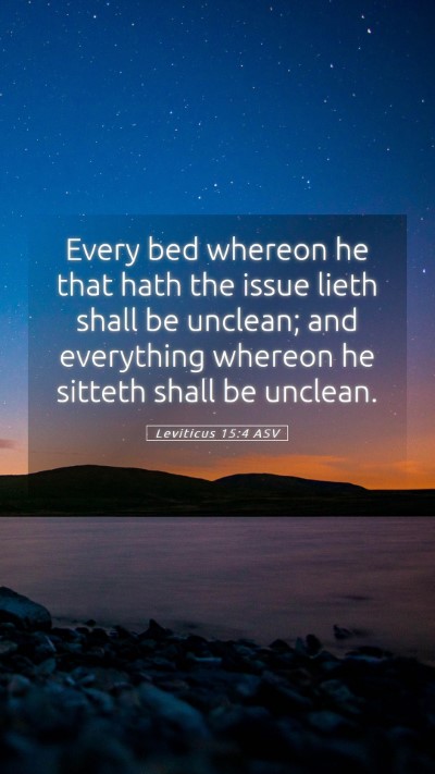 Picture 05 - Leviticus 15:4 ASV Mobile Phone Wallpaper - Every bed whereon he that hath the issue lieth - Mobile Bible Verse Wallpaper