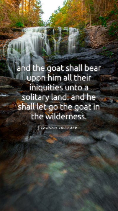 Picture 05 - Leviticus 16:22 ASV Mobile Phone Wallpaper - and the goat shall bear upon him all their - Mobile Bible Verse Wallpaper