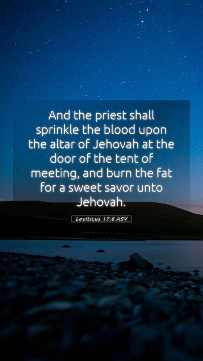 Picture 05 - Leviticus 17:6 ASV Mobile Phone Wallpaper - And the priest shall sprinkle the blood upon the - Mobile Bible Verse Wallpaper