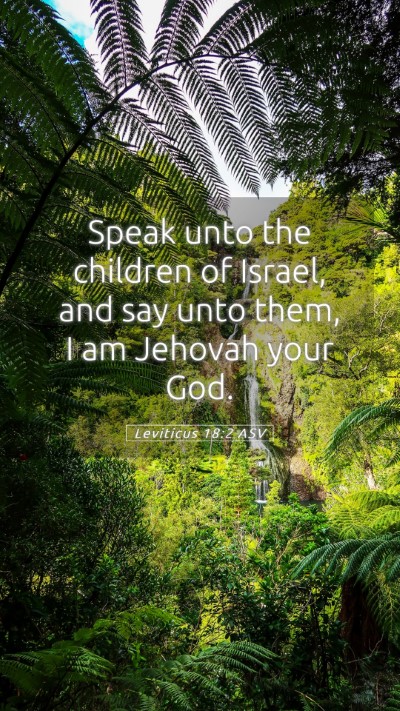 Picture 05 - Leviticus 18:2 ASV Mobile Phone Wallpaper - Speak unto the children of Israel, and say unto - Mobile Bible Verse Wallpaper