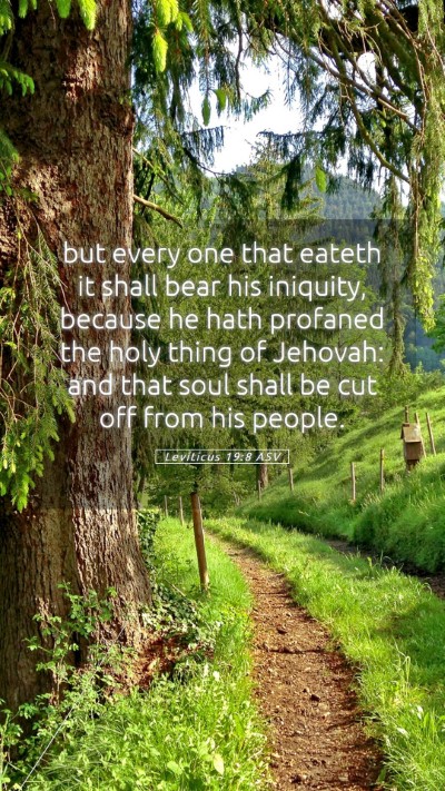 Picture 05 - Leviticus 19:8 ASV Mobile Phone Wallpaper - but every one that eateth it shall bear his - Mobile Bible Verse Wallpaper