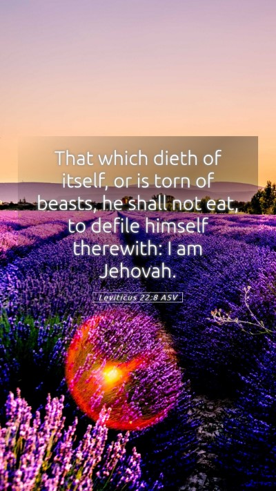Picture 05 - Leviticus 22:8 ASV Mobile Phone Wallpaper - That which dieth of itself, or is torn of beasts, - Mobile Bible Verse Wallpaper