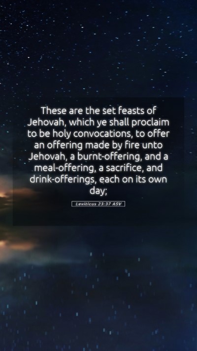 Picture 05 - Leviticus 23:37 ASV Mobile Phone Wallpaper - These are the set feasts of Jehovah, which ye - Mobile Bible Verse Wallpaper
