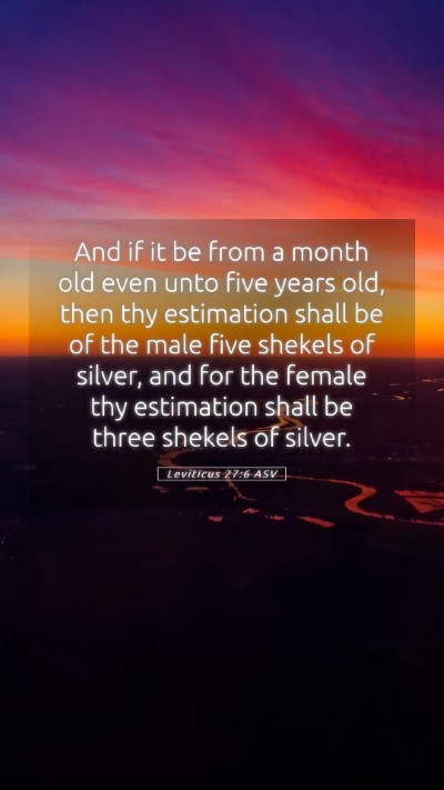 Picture 05 - Leviticus 27:6 ASV Mobile Phone Wallpaper - And if it be from a month old even unto five - Mobile Bible Verse Wallpaper