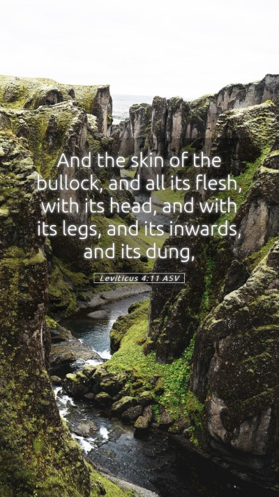Picture 05 - Leviticus 4:11 ASV Mobile Phone Wallpaper - And the skin of the bullock, and all its flesh, - Mobile Bible Verse Wallpaper