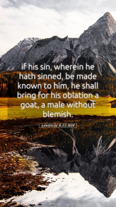 Picture 05 - Leviticus 4:23 ASV Mobile Phone Wallpaper - if his sin, wherein he hath sinned, be made known - Mobile Bible Verse Wallpaper