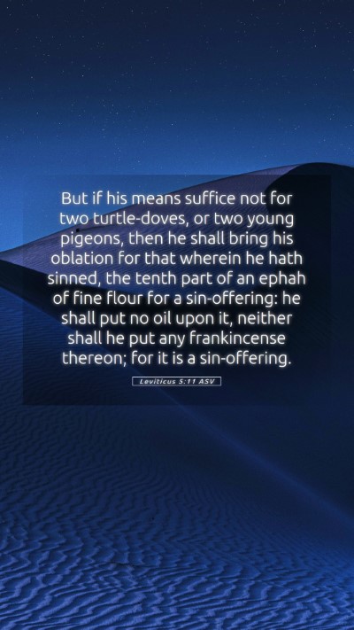 Picture 05 - Leviticus 5:11 ASV Mobile Phone Wallpaper - But if his means suffice not for two - Mobile Bible Verse Wallpaper