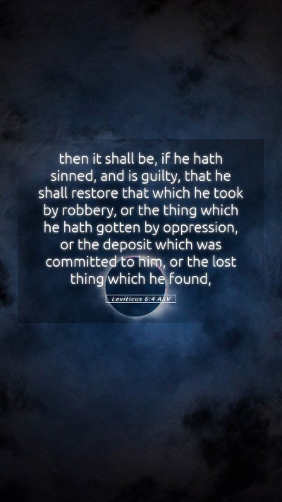 Picture 05 - Leviticus 6:4 ASV Mobile Phone Wallpaper - then it shall be, if he hath sinned, and is - Mobile Bible Verse Wallpaper