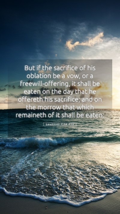 Picture 05 - Leviticus 7:16 ASV Mobile Phone Wallpaper - But if the sacrifice of his oblation be a vow, or - Mobile Bible Verse Wallpaper
