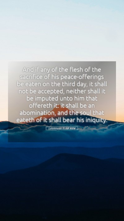 Picture 05 - Leviticus 7:18 ASV Mobile Phone Wallpaper - And if any of the flesh of the sacrifice of his - Mobile Bible Verse Wallpaper