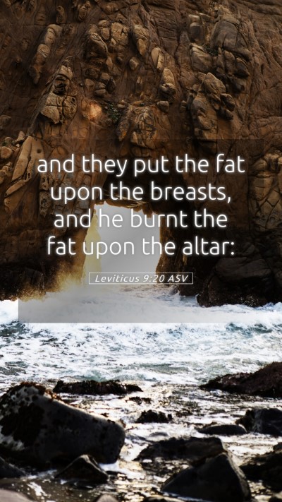 Picture 05 - Leviticus 9:20 ASV Mobile Phone Wallpaper - and they put the fat upon the breasts, and he - Mobile Bible Verse Wallpaper