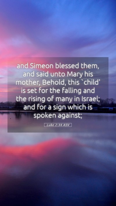Picture 05 - Luke 2:34 ASV Mobile Phone Wallpaper - and Simeon blessed them, and said unto Mary his - Mobile Bible Verse Wallpaper