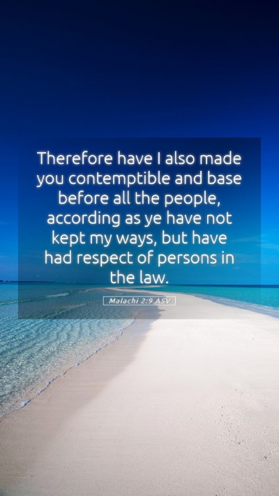Picture 05 - Malachi 2:9 ASV Mobile Phone Wallpaper - Therefore have I also made you contemptible and - Mobile Bible Verse Wallpaper