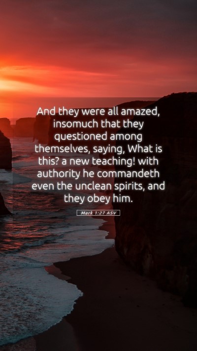 Picture 05 - Mark 1:27 ASV Mobile Phone Wallpaper - And they were all amazed, insomuch that they - Mobile Bible Verse Wallpaper