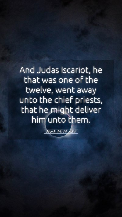Picture 05 - Mark 14:10 ASV Mobile Phone Wallpaper - And Judas Iscariot, he that was one of the - Mobile Bible Verse Wallpaper