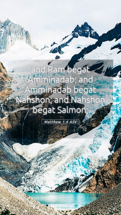 Picture 05 - Matthew 1:4 ASV Mobile Phone Wallpaper - and Ram begat Amminadab; and Amminadab begat - Mobile Bible Verse Wallpaper
