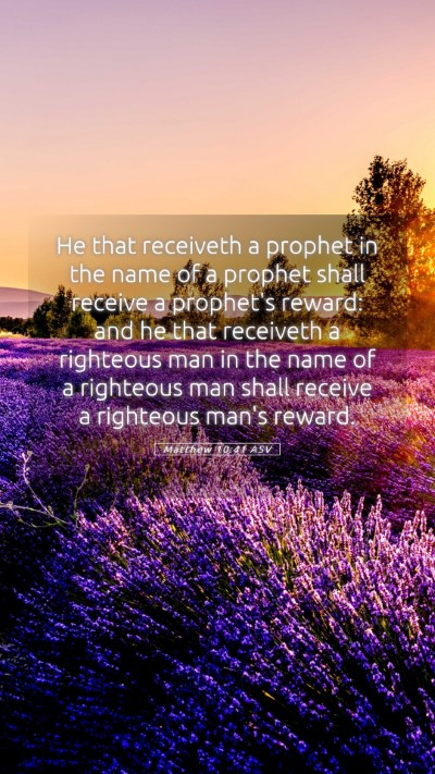 Picture 05 - Matthew 10:41 ASV Mobile Phone Wallpaper - He that receiveth a prophet in the name of a - Mobile Bible Verse Wallpaper
