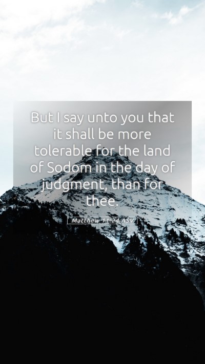 Picture 05 - Matthew 11:24 ASV Mobile Phone Wallpaper - But I say unto you that it shall be more - Mobile Bible Verse Wallpaper