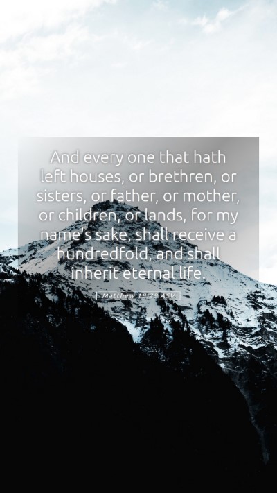 Picture 05 - Matthew 19:29 ASV Mobile Phone Wallpaper - And every one that hath left houses, or brethren, - Mobile Bible Verse Wallpaper