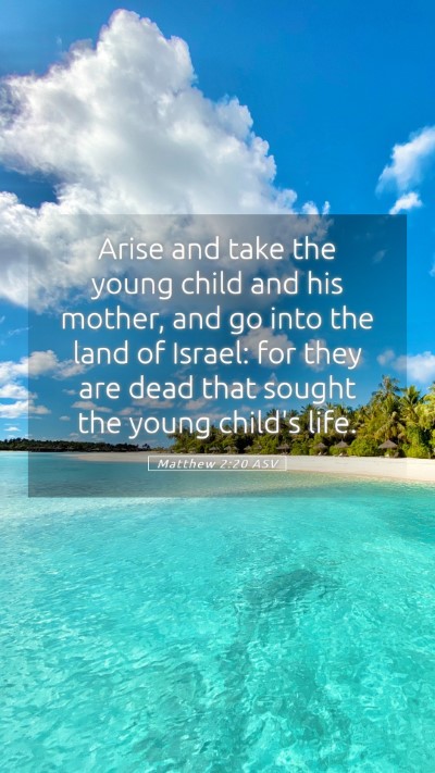 Picture 05 - Matthew 2:20 ASV Mobile Phone Wallpaper - Arise and take the young child and his mother, - Mobile Bible Verse Wallpaper