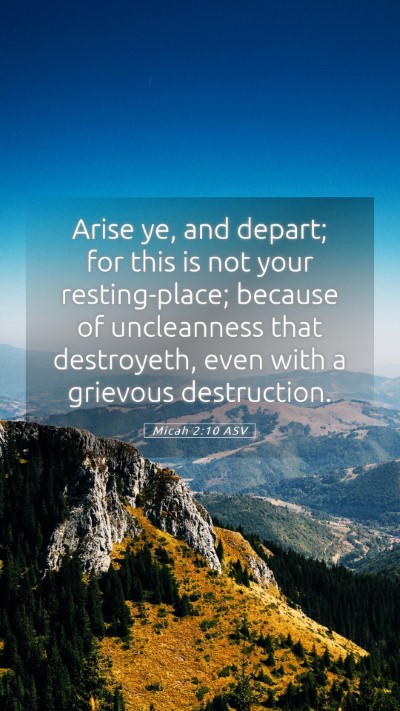 Picture 05 - Micah 2:10 ASV Mobile Phone Wallpaper - Arise ye, and depart; for this is not your - Mobile Bible Verse Wallpaper