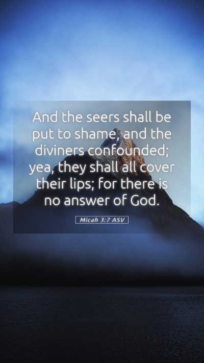 Picture 05 - Micah 3:7 ASV Mobile Phone Wallpaper - And the seers shall be put to shame, and the - Mobile Bible Verse Wallpaper