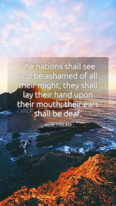 Picture 05 - Micah 7:16 ASV Mobile Phone Wallpaper - The nations shall see and be ashamed of all their - Mobile Bible Verse Wallpaper
