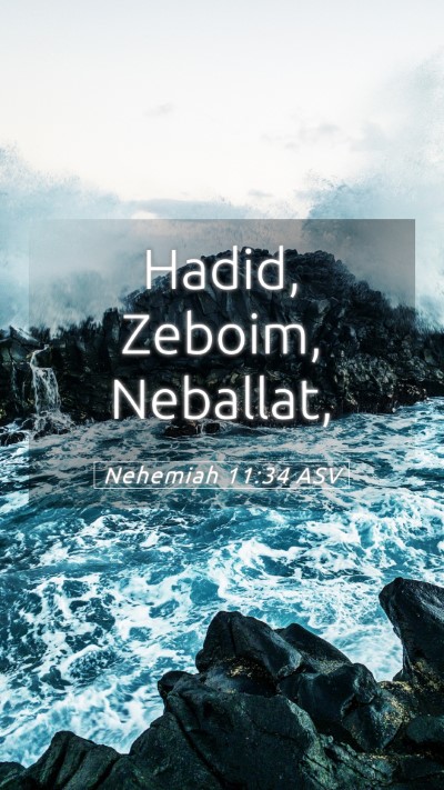 Picture 05 - Nehemiah 11:34 ASV Mobile Phone Wallpaper - Hadid, Zeboim, - Mobile Bible Verse Wallpaper