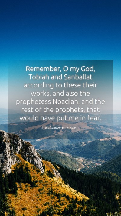 Picture 05 - Nehemiah 6:14 ASV Mobile Phone Wallpaper - Remember, O my God, Tobiah and Sanballat - Mobile Bible Verse Wallpaper