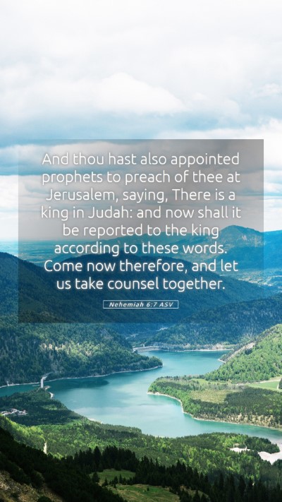 Picture 05 - Nehemiah 6:7 ASV Mobile Phone Wallpaper - And thou hast also appointed prophets to preach - Mobile Bible Verse Wallpaper