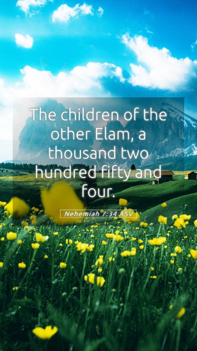 Picture 05 - Nehemiah 7:34 ASV Mobile Phone Wallpaper - The children of the other Elam, a thousand two - Mobile Bible Verse Wallpaper