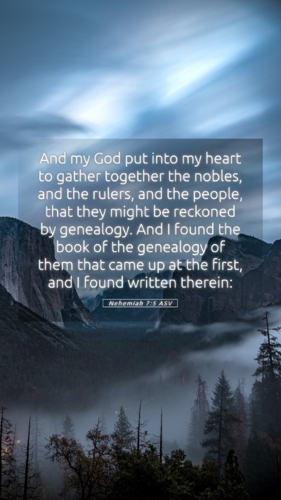 Picture 05 - Nehemiah 7:5 ASV Mobile Phone Wallpaper - And my God put into my heart to gather together - Mobile Bible Verse Wallpaper