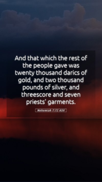 Picture 05 - Nehemiah 7:72 ASV Mobile Phone Wallpaper - And that which the rest of the people gave was - Mobile Bible Verse Wallpaper
