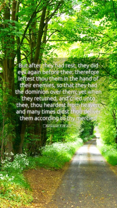Picture 05 - Nehemiah 9:28 ASV Mobile Phone Wallpaper - But after they had rest, they did evil again - Mobile Bible Verse Wallpaper