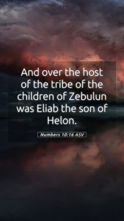 Picture 05 - Numbers 10:16 ASV Mobile Phone Wallpaper - And over the host of the tribe of the children of - Mobile Bible Verse Wallpaper