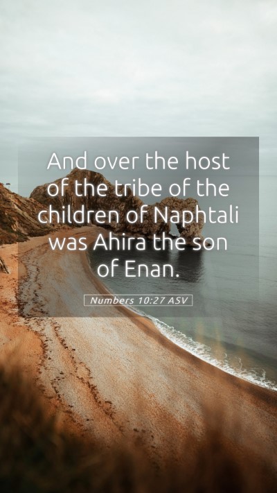 Picture 05 - Numbers 10:27 ASV Mobile Phone Wallpaper - And over the host of the tribe of the children of - Mobile Bible Verse Wallpaper