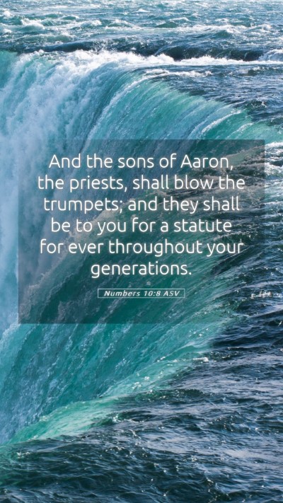 Picture 05 - Numbers 10:8 ASV Mobile Phone Wallpaper - And the sons of Aaron, the priests, shall blow - Mobile Bible Verse Wallpaper