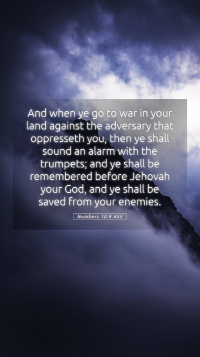 Picture 05 - Numbers 10:9 ASV Mobile Phone Wallpaper - And when ye go to war in your land against the - Mobile Bible Verse Wallpaper