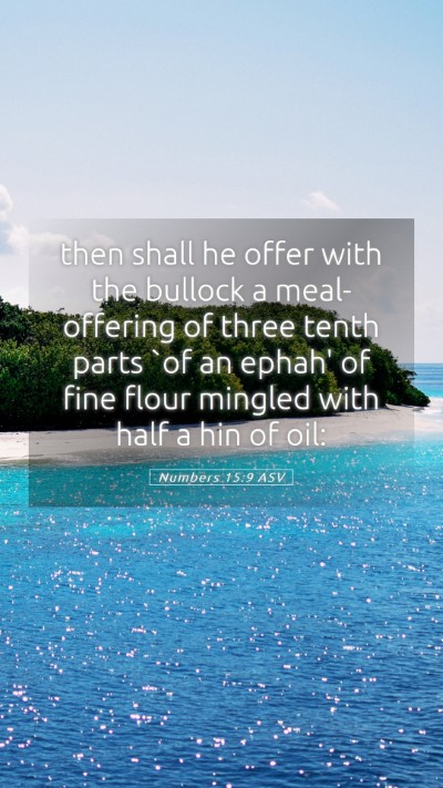 Picture 05 - Numbers 15:9 ASV Mobile Phone Wallpaper - then shall he offer with the bullock a - Mobile Bible Verse Wallpaper