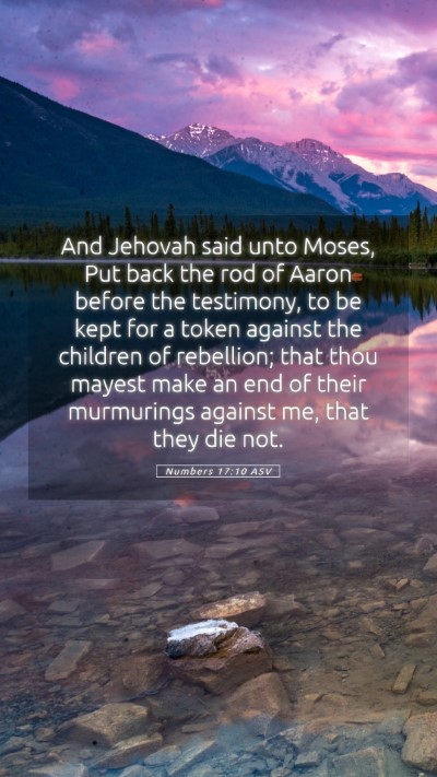 Picture 05 - Numbers 17:10 ASV Mobile Phone Wallpaper - And Jehovah said unto Moses, Put back the rod of - Mobile Bible Verse Wallpaper