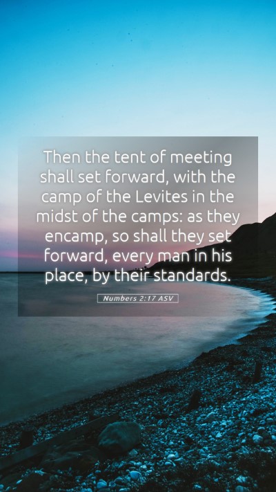 Picture 05 - Numbers 2:17 ASV Mobile Phone Wallpaper - Then the tent of meeting shall set forward, with - Mobile Bible Verse Wallpaper