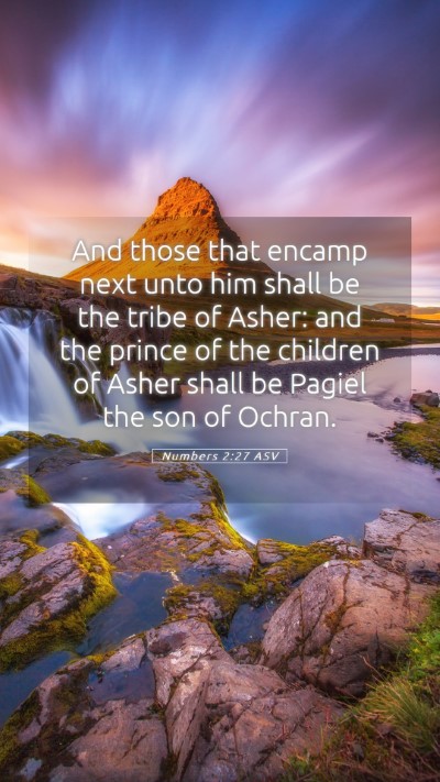 Picture 05 - Numbers 2:27 ASV Mobile Phone Wallpaper - And those that encamp next unto him shall be the - Mobile Bible Verse Wallpaper