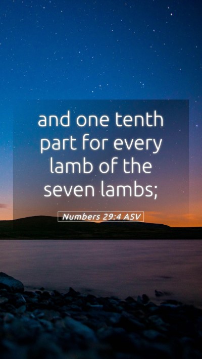 Picture 05 - Numbers 29:4 ASV Mobile Phone Wallpaper - and one tenth part for every lamb of the seven - Mobile Bible Verse Wallpaper