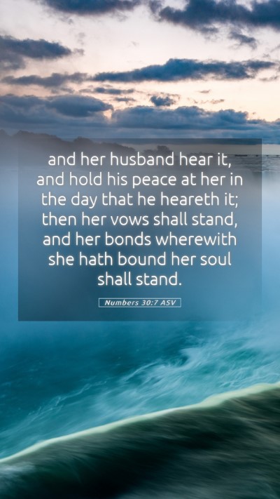 Picture 05 - Numbers 30:7 ASV Mobile Phone Wallpaper - and her husband hear it, and hold his peace at - Mobile Bible Verse Wallpaper