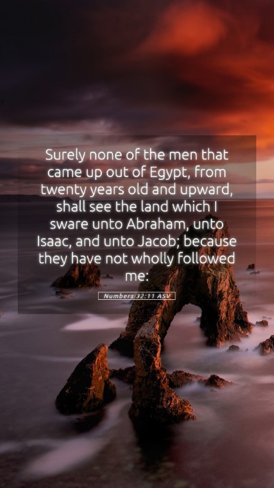 Picture 05 - Numbers 32:11 ASV Mobile Phone Wallpaper - Surely none of the men that came up out of Egypt, - Mobile Bible Verse Wallpaper