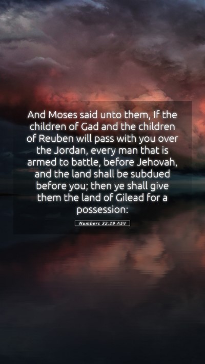 Picture 05 - Numbers 32:29 ASV Mobile Phone Wallpaper - And Moses said unto them, If the children of Gad - Mobile Bible Verse Wallpaper