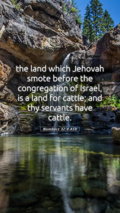 Picture 05 - Numbers 32:4 ASV Mobile Phone Wallpaper - the land which Jehovah smote before the - Mobile Bible Verse Wallpaper