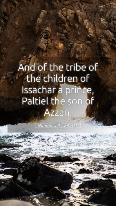 Picture 05 - Numbers 34:26 ASV Mobile Phone Wallpaper - And of the tribe of the children of Issachar a - Mobile Bible Verse Wallpaper