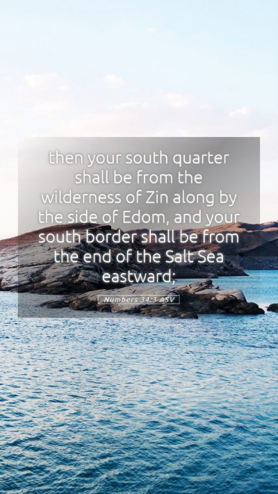 Picture 05 - Numbers 34:3 ASV Mobile Phone Wallpaper - then your south quarter shall be from the - Mobile Bible Verse Wallpaper