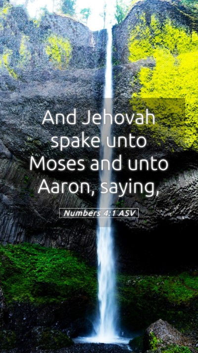 Picture 05 - Numbers 4:1 ASV Mobile Phone Wallpaper - And Jehovah spake unto Moses and unto Aaron, - Mobile Bible Verse Wallpaper